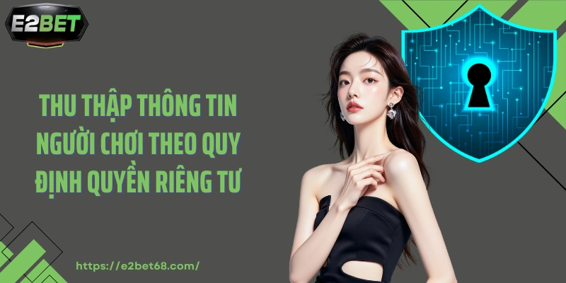 Thu thập thông tin người chơi theo quy định quyền riêng tư